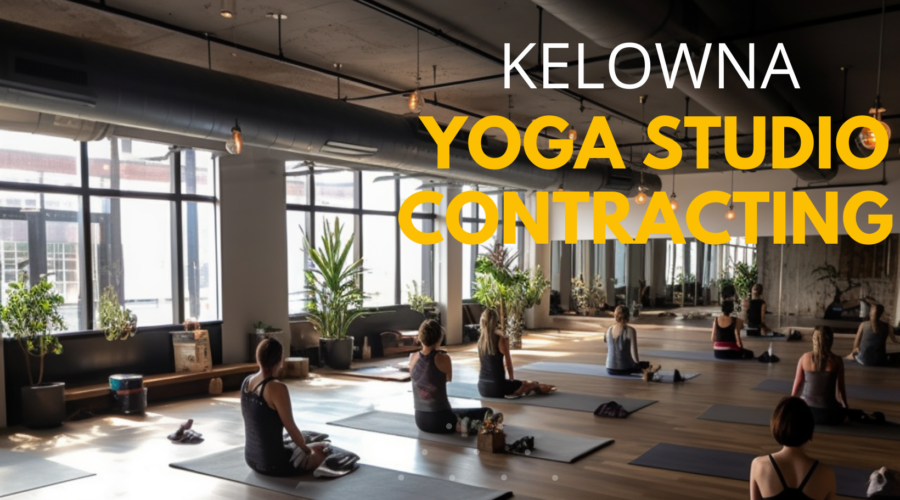 Kelowna Yoga Studio Contracting